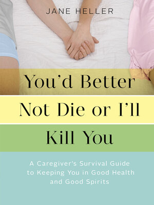 cover image of You'd Better Not Die or I'll Kill You